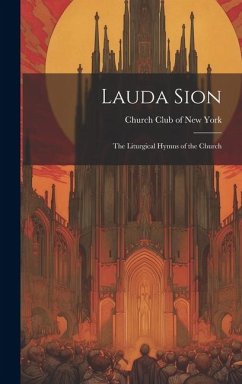 Cover Lauda Sion: The Liturgical Hymns of the Church