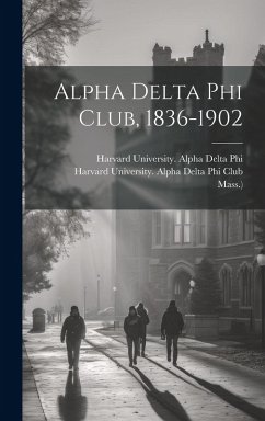 Cover Alpha Delta Phi Club, 1836-1902