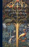 Epistula Sapphus ad Phaonem: Apparatu Critico Instructa Commentario Illustrata et Ovidio Vindicata