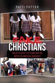 Fake Christians Fake Christians