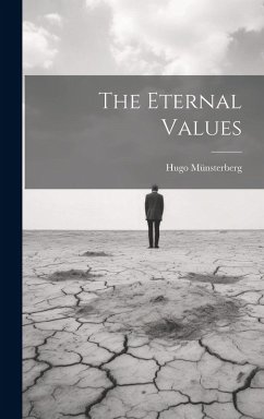 The Eternal Values - Münsterberg, Hugo