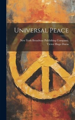 Universal Peace - Duras, Victor Hugo