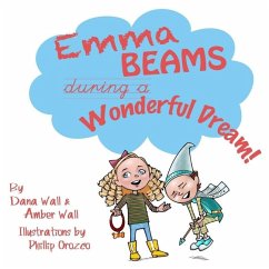 Emma Beams During A Wonderful Dream! - Wall, Dana; Wall, Amber