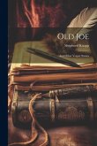 Old Joe: And Other Vesper Stories Old Joe: And Other Vesper Stories