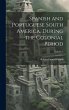 Spanish and Portuguese South America,... - Bild 1