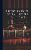 Diritto D'autore Sopra Un'opera Musicale ......