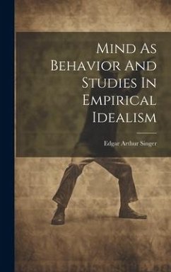 Cover Mind As Behavior And Studies In Empirical Idealism