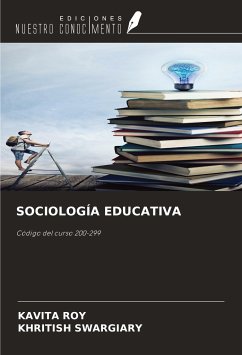 SOCIOLOGÍA EDUCATIVA - Roy, Kavita; Swargiary, Khritish