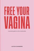 Free Your Vagina Free Your Vagina