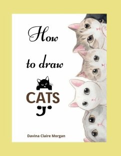 How to draw Cats - Davina Claire Morgan