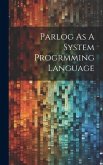 Parlog As A System Progrmming Language