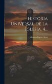 Historia Universal De La Iglesia, 4...