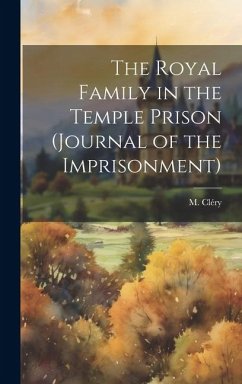 Cover The Royal Family in the Temple Prison (journal of the Imprisonment)