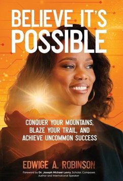 Believe It's Possible - Robinson, Edwige A