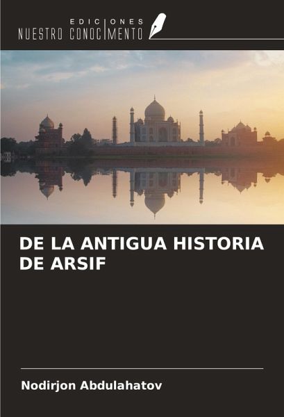 DE LA ANTIGUA HISTORIA DE ARSIF DE LA ANTIGUA HISTORIA DE ARSIF