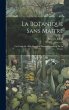 La botanique sans maitre; ou, Etude de... - Bild 1