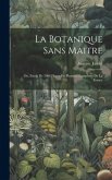 La botanique sans maitre; ou, Etude de 1000 fleurs ou plantes champêtres de la France