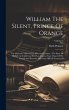 William The Silent, Prince Of Orange:... - Bild 1