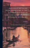 Nouvelle Méthode Pour Apprendre À Lire, À Écrire Et À Parler Une Langue En Six Mois, Appliquée À L'italien: Clef De La Méthode Ollendorff, Volume 1...