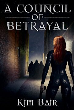 A Council of Betrayal - Bair, Kim