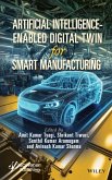 Artificial Intelligence-Enabled Digital Twin for Smart Manufacturing