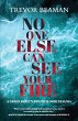 NO ONE ELSE CAN SEE YOUR FIRE - Bild 1