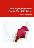 The Laryngectomee Guide Tamil Edition