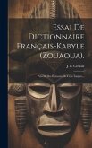 Essai De Dictionnaire Français-kabyle (zouaoua).: Précédé Des Éléments De Cette Langue...