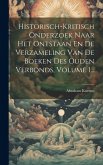 Historisch-kritisch Onderzoek Naar Het Ontstaan En De Verzameling Van De Boeken Des Ouden Verbonds, Volume 1...