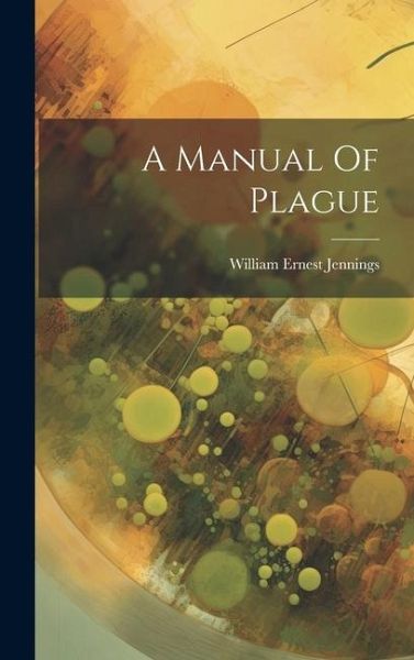 A Manual Of Plague A Manual Of Plague