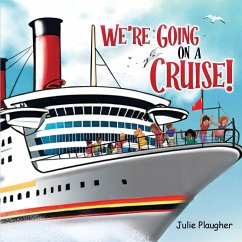 We're Going on a Cruise! - Plaugher, Julie