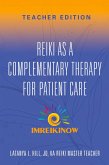 Reiki As a Complementary Therapy For Patient Care
