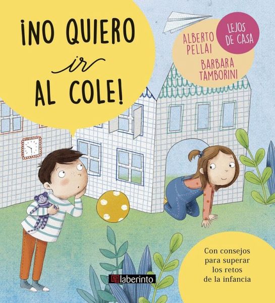 NO QUIERO IR AL COLE!. Lejos de casa NO QUIERO IR AL COLE!. Lejos de casa
