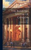 The Banking System of Canada The Banking System of Canada
