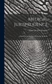 Medical Jurisprudence; a Statement of the law of Forensic Medicine