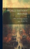 World History 1815-1920 World History 1815-1920