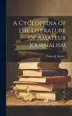 A Cyclopedia of the Literature of Amateur Journalism