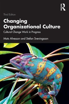 Changing Organizational Culture - Alvesson, Mats (Lund University, Sweden); Sveningsson, Stefan (Lund University, Sweden)