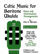 Celtic Music for Baritone Ukulele - Bild 1