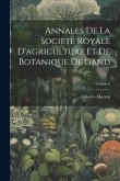 Annales De La Société Royale D'agriculture Et De Botanique De Gand; Volume 3