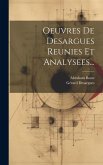 Oeuvres De Desargues Reunies Et Analysees...