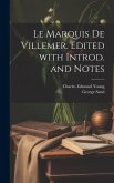 Le marquis de Villemer. Edited with introd. and notes