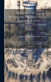 Système De Guerre Moderne, Ou Nouvelle Tactique Avec Les Nouvelles Armes: Observations Relatives À La Brochure De M. Le Général Jomini Sur La Formatio