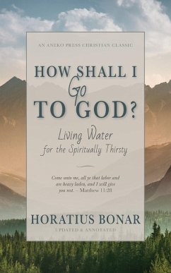 How Shall I Go To God? - Bonar, Horatius