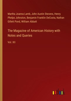 The Magazine of American History with Notes and Queries