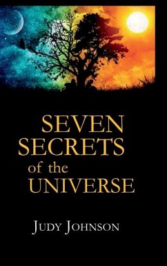 Seven Secrets of the Universe - Judy Johnson