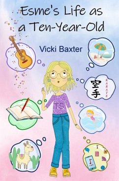 Esme's Life as a Ten-Year-Old - Baxter, Vicki