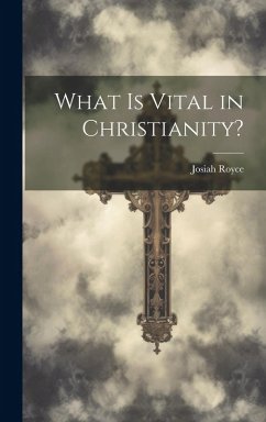 Cover What Is Vital in Christianity?