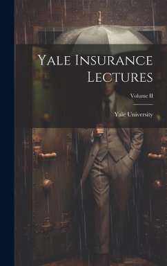 Cover Yale Insurance Lectures; Volume II