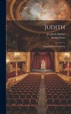 Judith: Tragedia En Cinco Actos